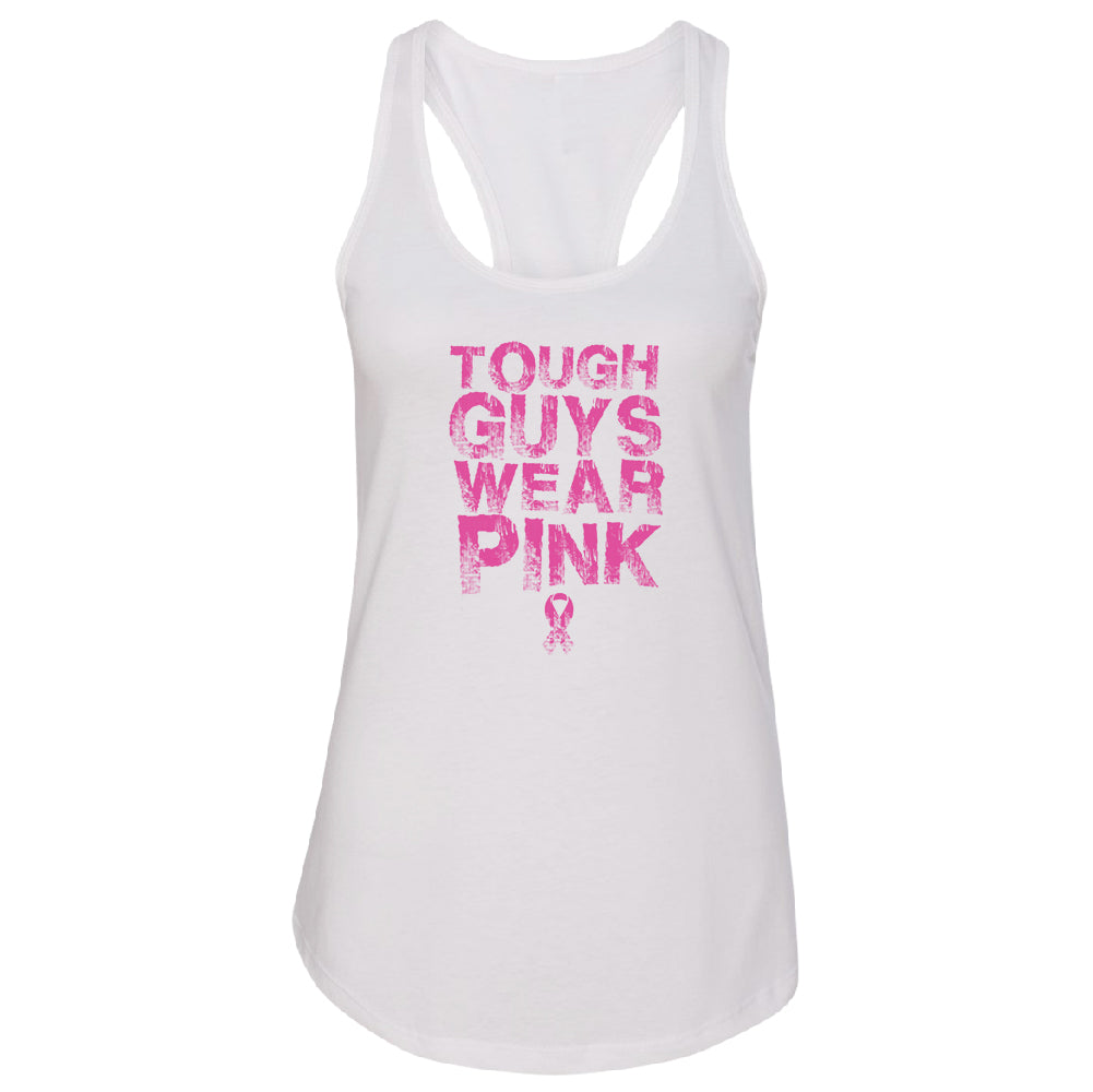 Tough Guys Wear Pink Women's Racerback Breast Cancer Awareness Shirt 