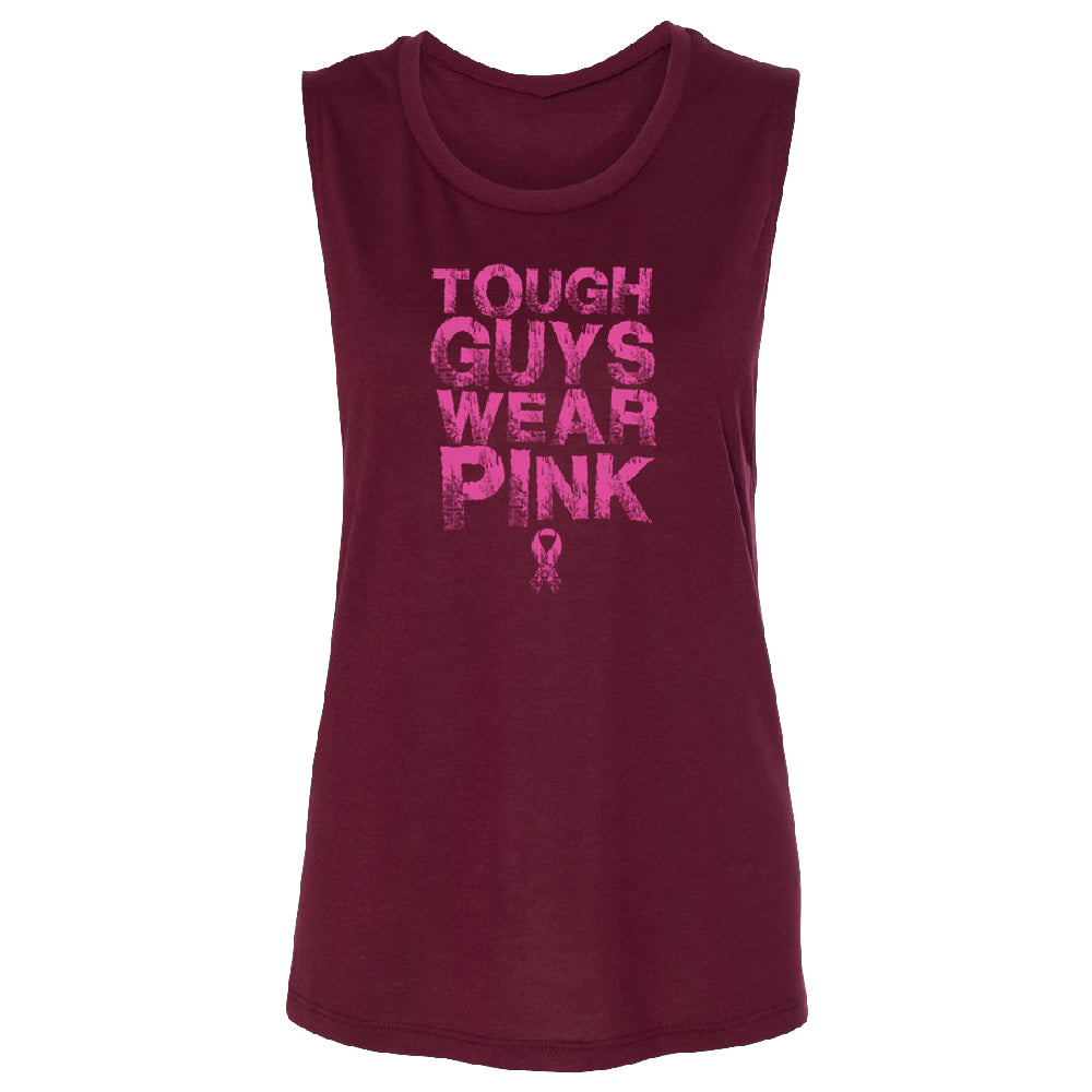 Tough Guys Wear Pink Women's Muscle Tank Breast Cancer Awareness Tee 