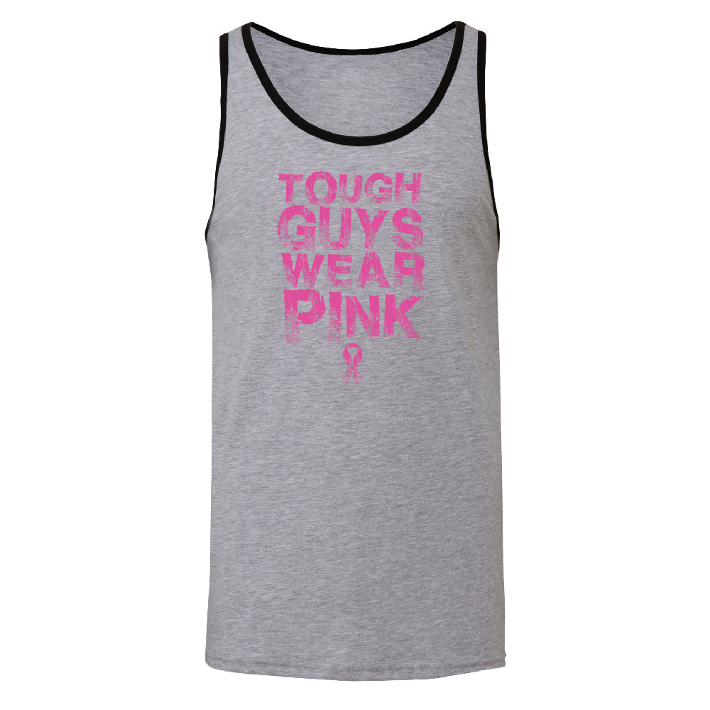 Tough Guys Wear Pink Men's Tank Top Breast Cancer Awareness Shirt 