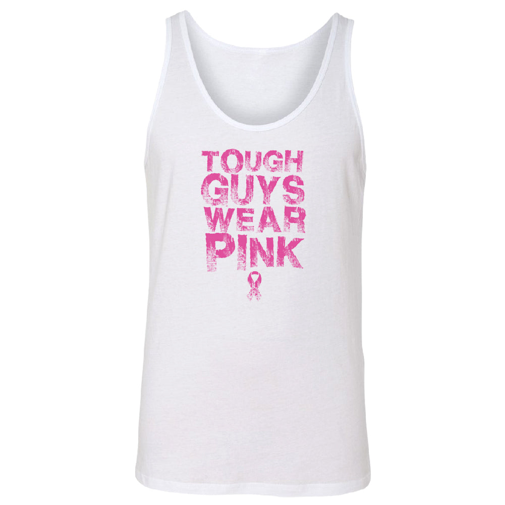 Tough Guys Wear Pink Men's Tank Top Breast Cancer Awareness Shirt 