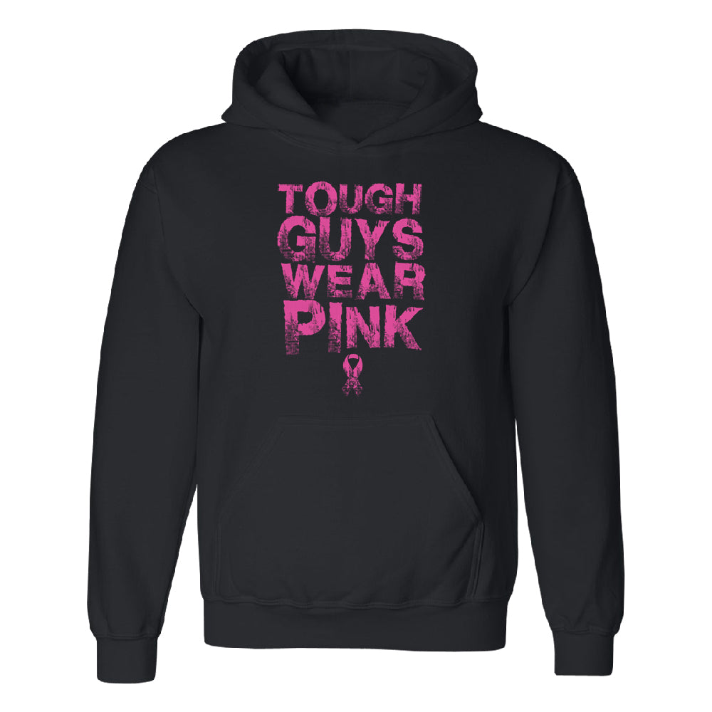 Tough Guys Wear Pink Unisex Hoodie Breast Cancer Awareness Sweater 