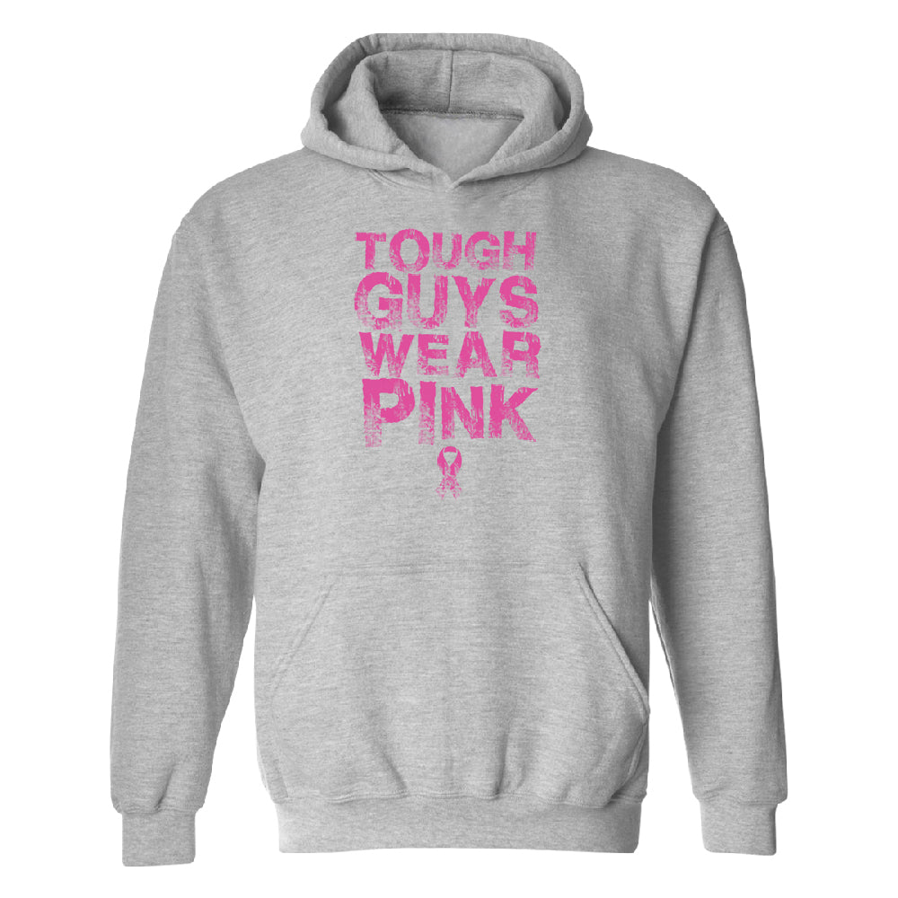 Tough Guys Wear Pink Unisex Hoodie Breast Cancer Awareness Sweater 