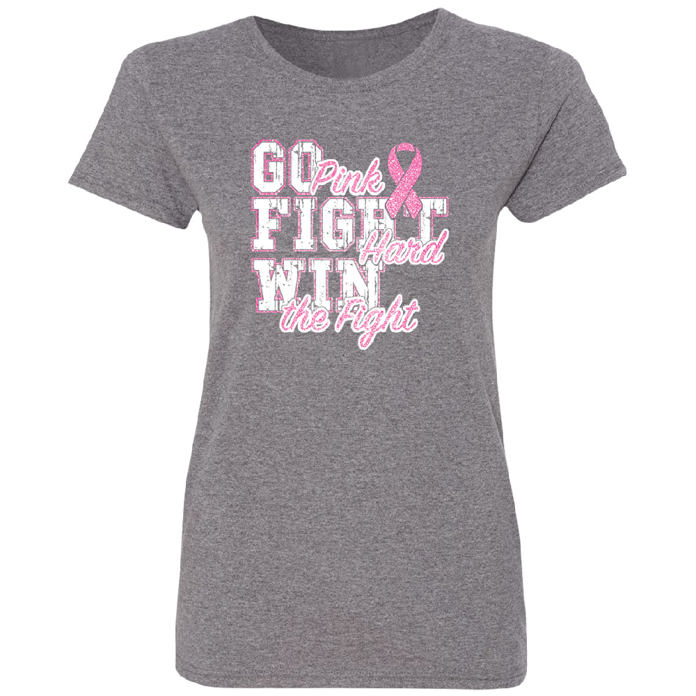 Fight Hard Win The Fight Women's T-Shirt 