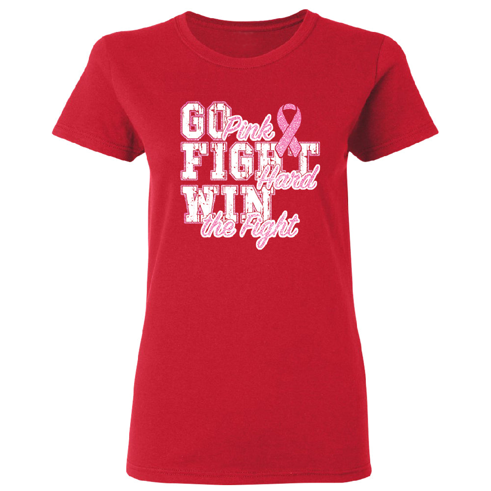 Fight Hard Win The Fight Women's T-Shirt 