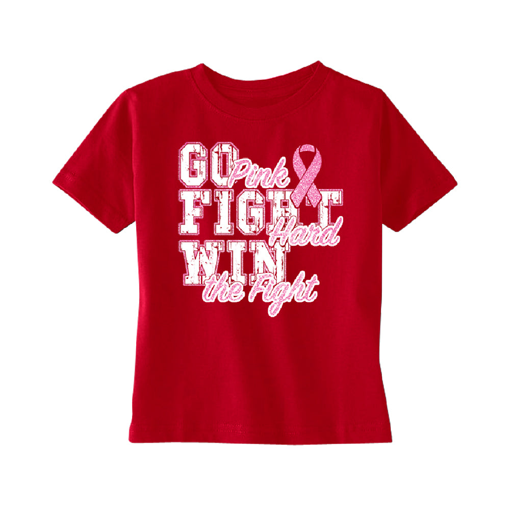 Fight Hard Win The Fight TODDLER T-Shirt 