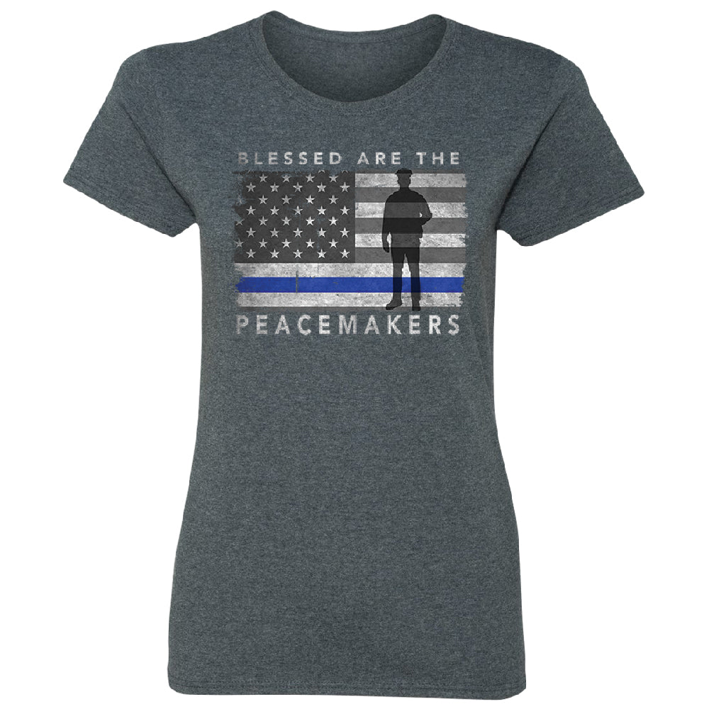 Blessed Are The Peacemakers Women's T-Shirt 