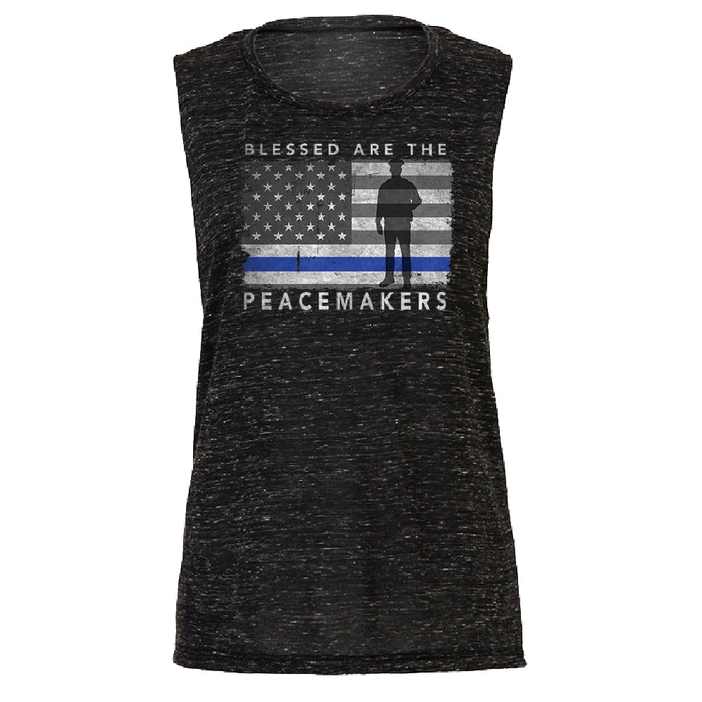 Blessed Are The Peacemakers Women's Muscle Tank Support Law Enforcement Tee 