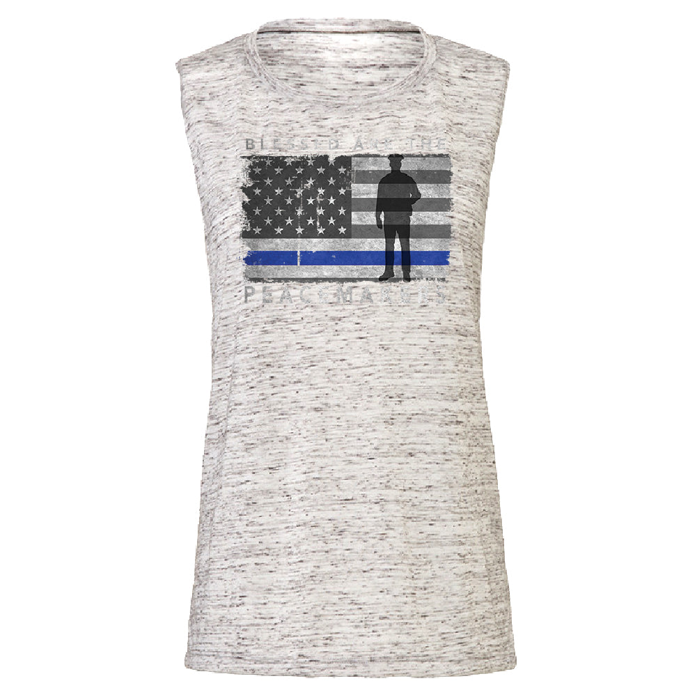 Blessed Are The Peacemakers Women's Muscle Tank Support Law Enforcement Tee 