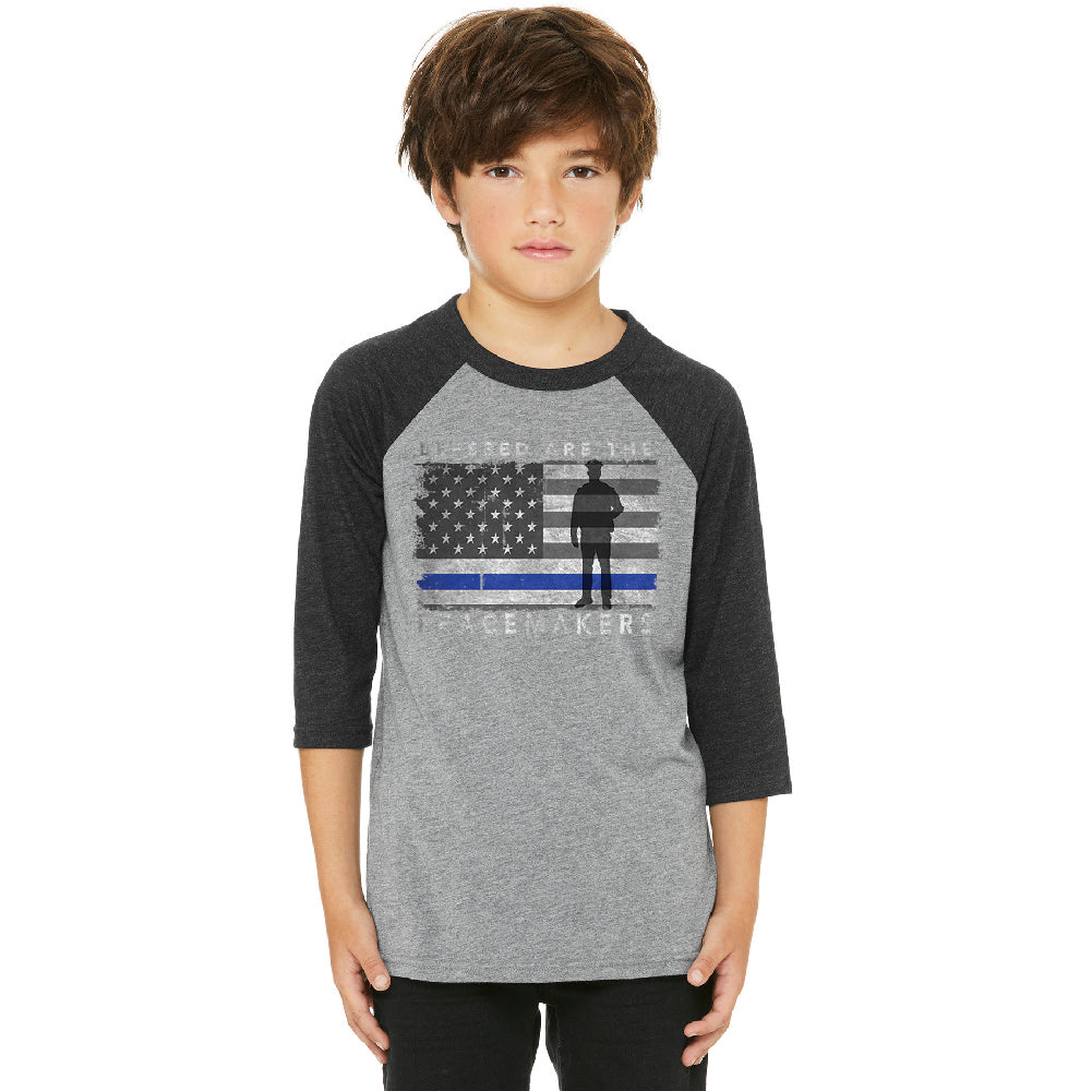 Blessed Are The Peacemakers Youth Raglan Support Law Enforcement Jersey 