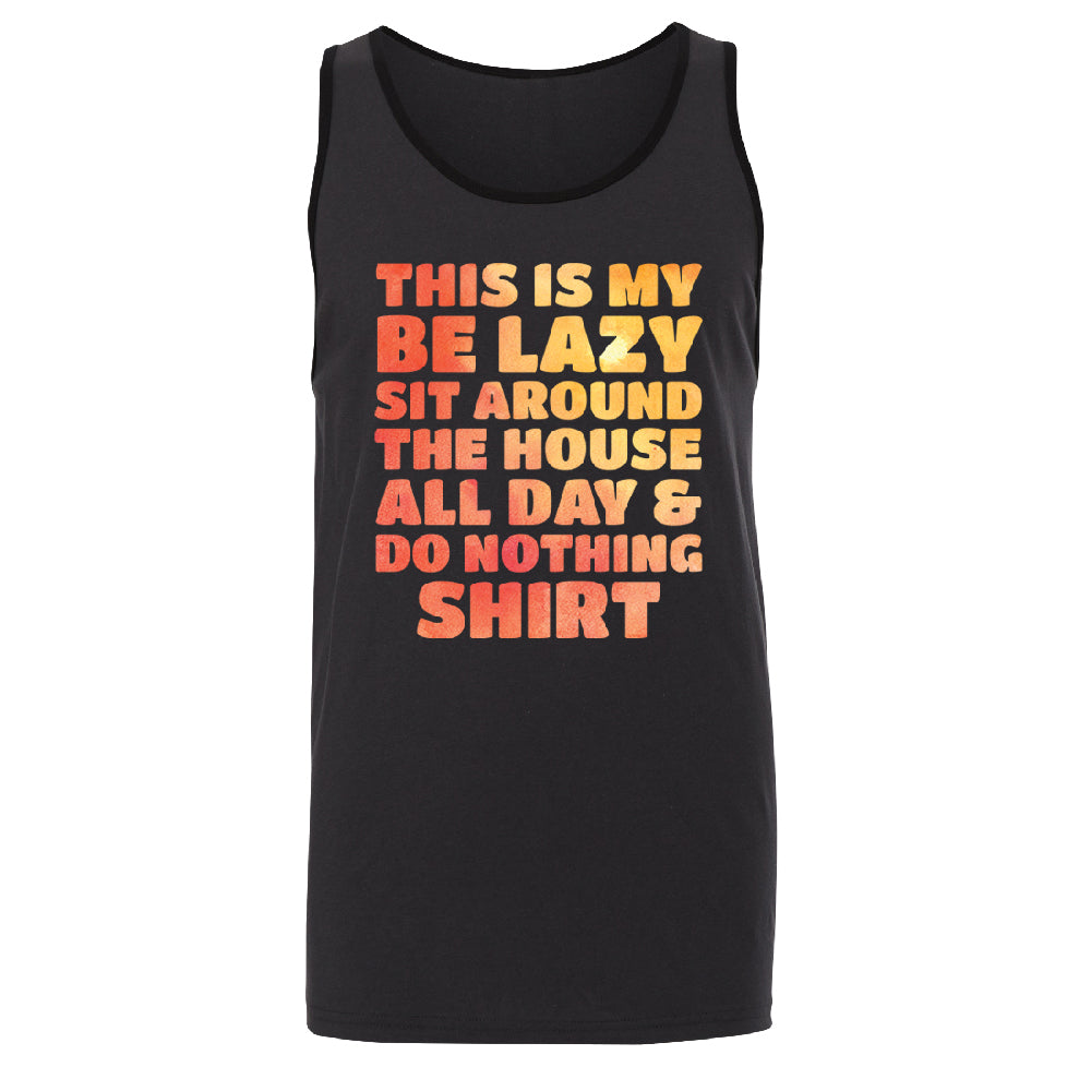 This is My Be Lazy and Do Nothing Day Men's Tank Top Funny Gift Shirt 