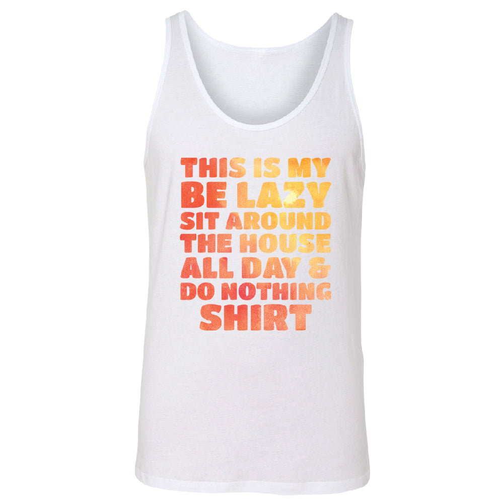 This is My Be Lazy and Do Nothing Day Men's Tank Top Funny Gift Shirt 