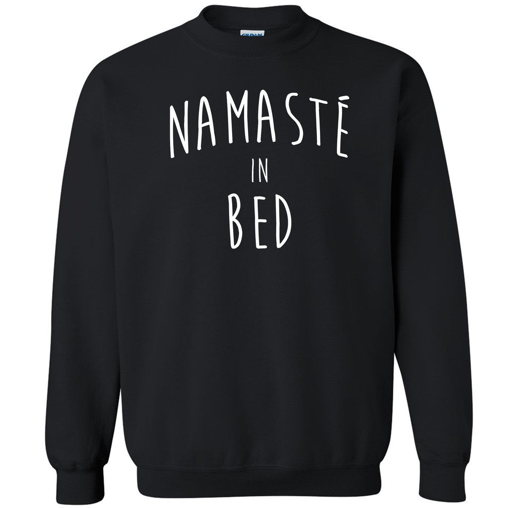 Zexpa Apparelâ„¢ Namaste In Bed Funny Unisex Crewneck Yoga Class Healthy Life Sweatshirt - Zexpa Apparel Halloween Christmas Shirts