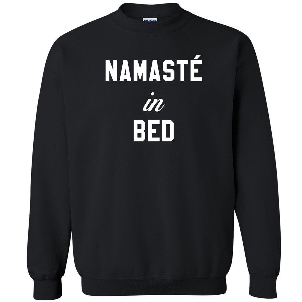 Zexpa Apparelâ„¢ Namaste In Bed Cool Unisex Crewneck Cool Yoga Class Healthy Life Sweatshirt - Zexpa Apparel Halloween Christmas Shirts