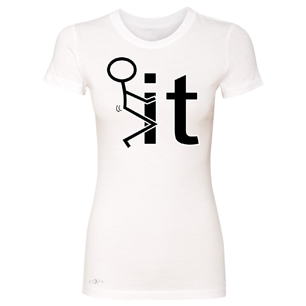 F*ck It Club Stick Man Women's T-shirt Funny Cool Expression Tee - Zexpa Apparel - 5