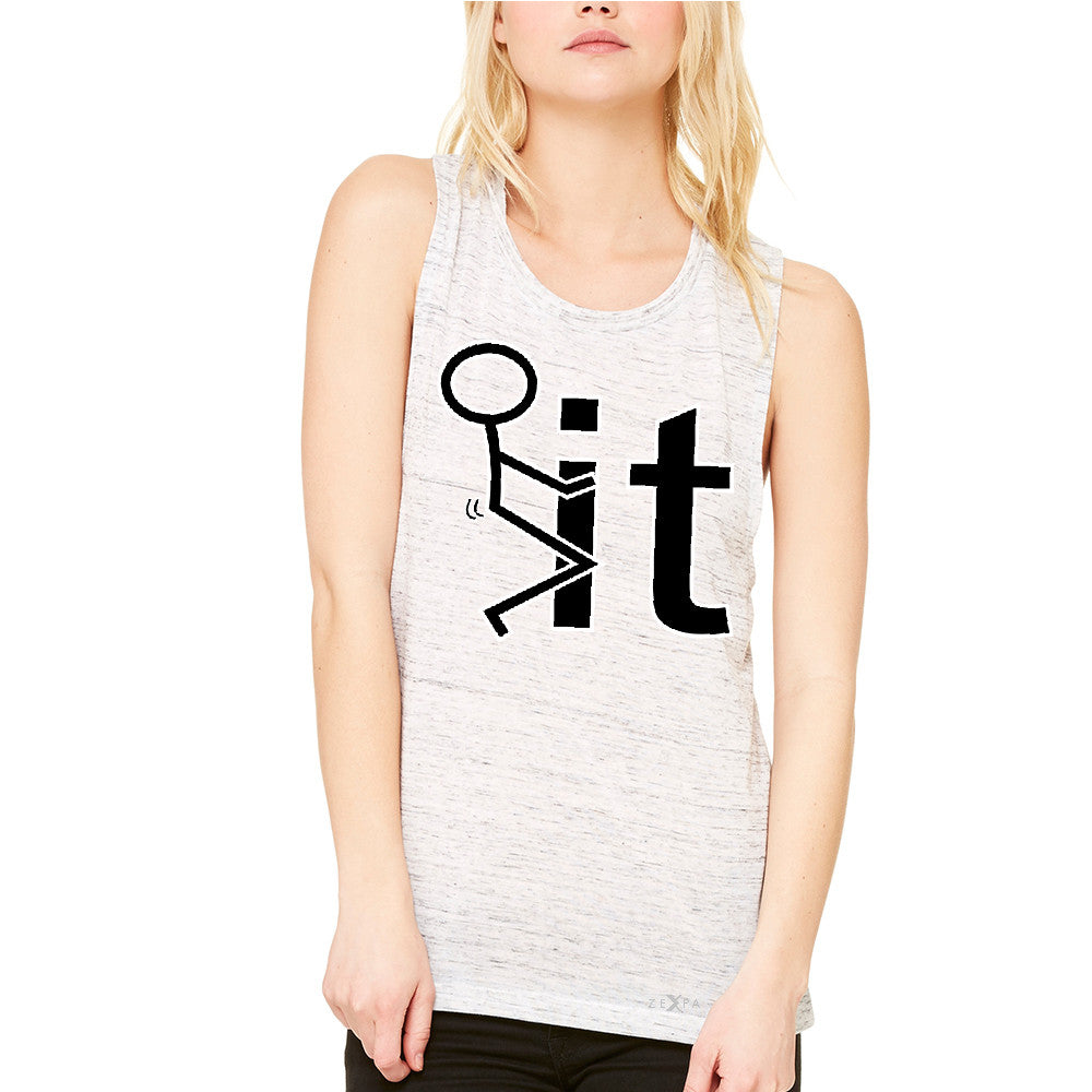 F*ck It Club Stick Man Women's Muscle Tee Funny Cool Expression Tanks - Zexpa Apparel - 5