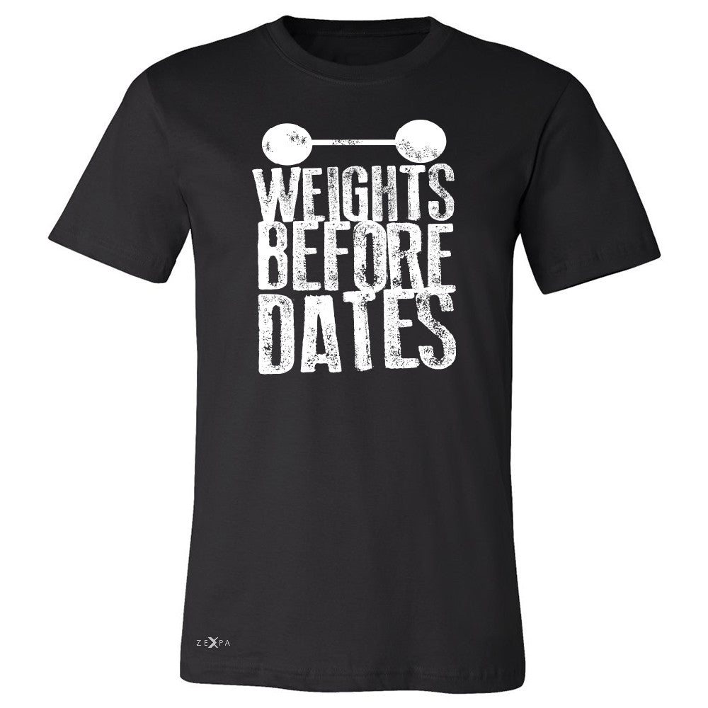 Weights Before Dates Men's T-shirt Cool Bodybuilding Gym Fitness Tee - Zexpa Apparel - 1