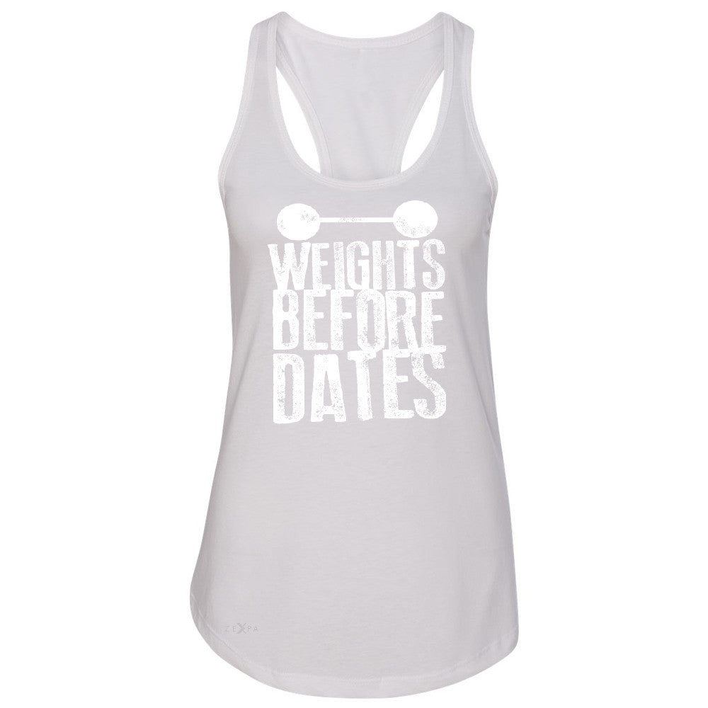 Weights Before Dates Women's Racerback Cool Bodybuilding Gym Fitness Sleeveless - Zexpa Apparel - 4