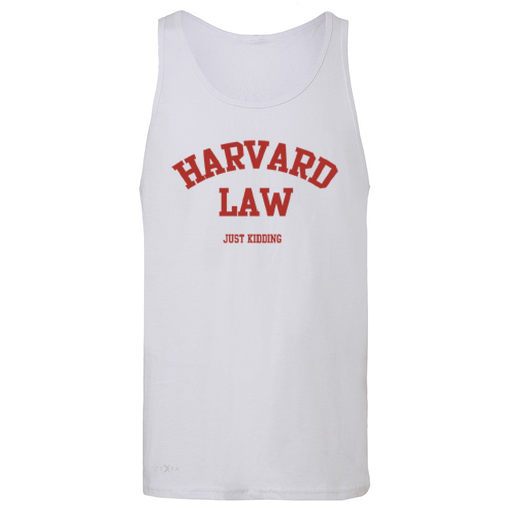Harvard Law Men's Jersey Tank Just Kidding Humor Cool Sleeveless - Zexpa Apparel - 6