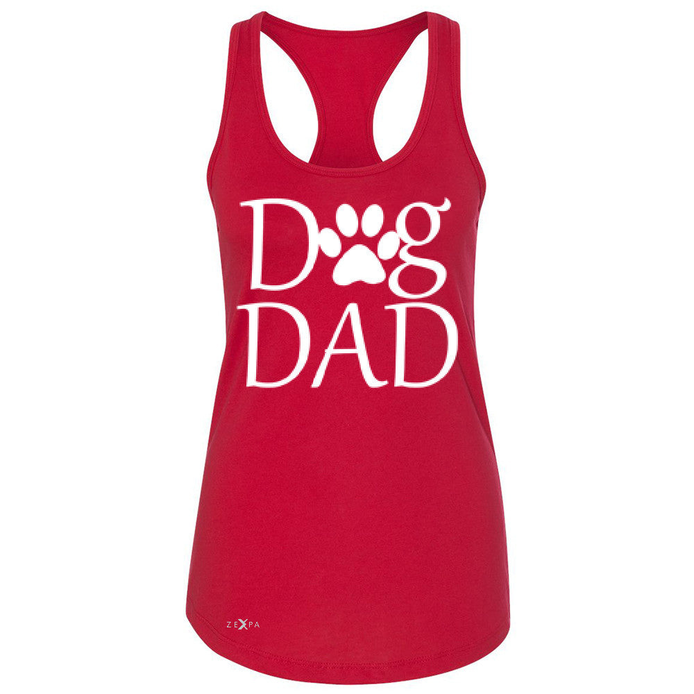 Dog Dad Women's Racerback Father's Day Dog Owner Cool Sleeveless - Zexpa Apparel - 3