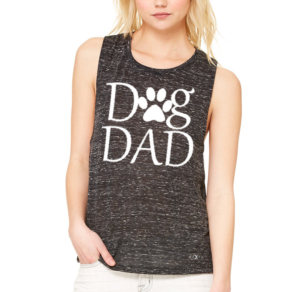 Dog Dad Women's Muscle Tee Father's Day Dog Owner Cool Tanks - Zexpa Apparel - 3