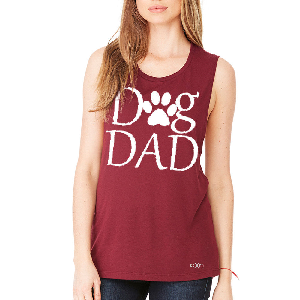 Dog Dad Women's Muscle Tee Father's Day Dog Owner Cool Tanks - Zexpa Apparel - 4