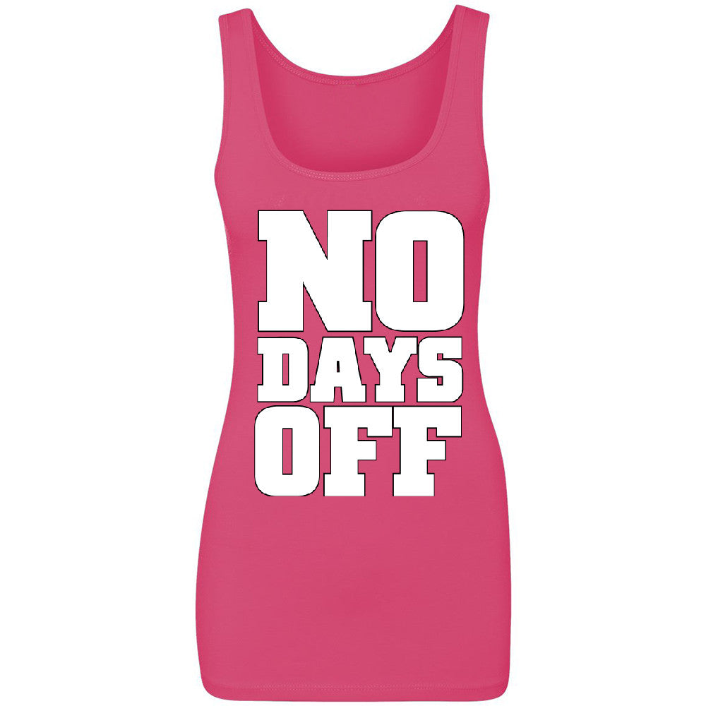 No Days Off Women's Tank Top Workout Gym Running Fitness Novelty Sleeveless - Zexpa Apparel - 2