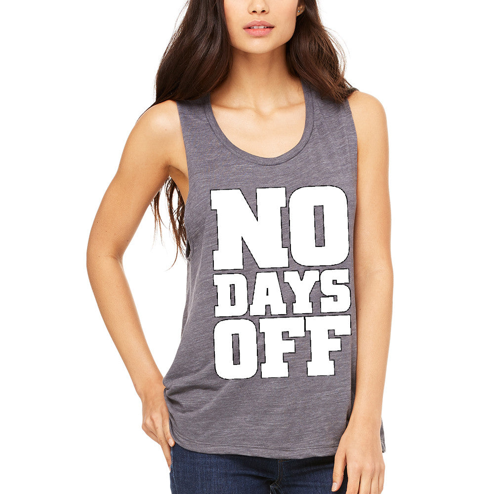 No Days Off Women's Muscle Tee Workout Gym Running Fitness Novelty Tanks - Zexpa Apparel - 2
