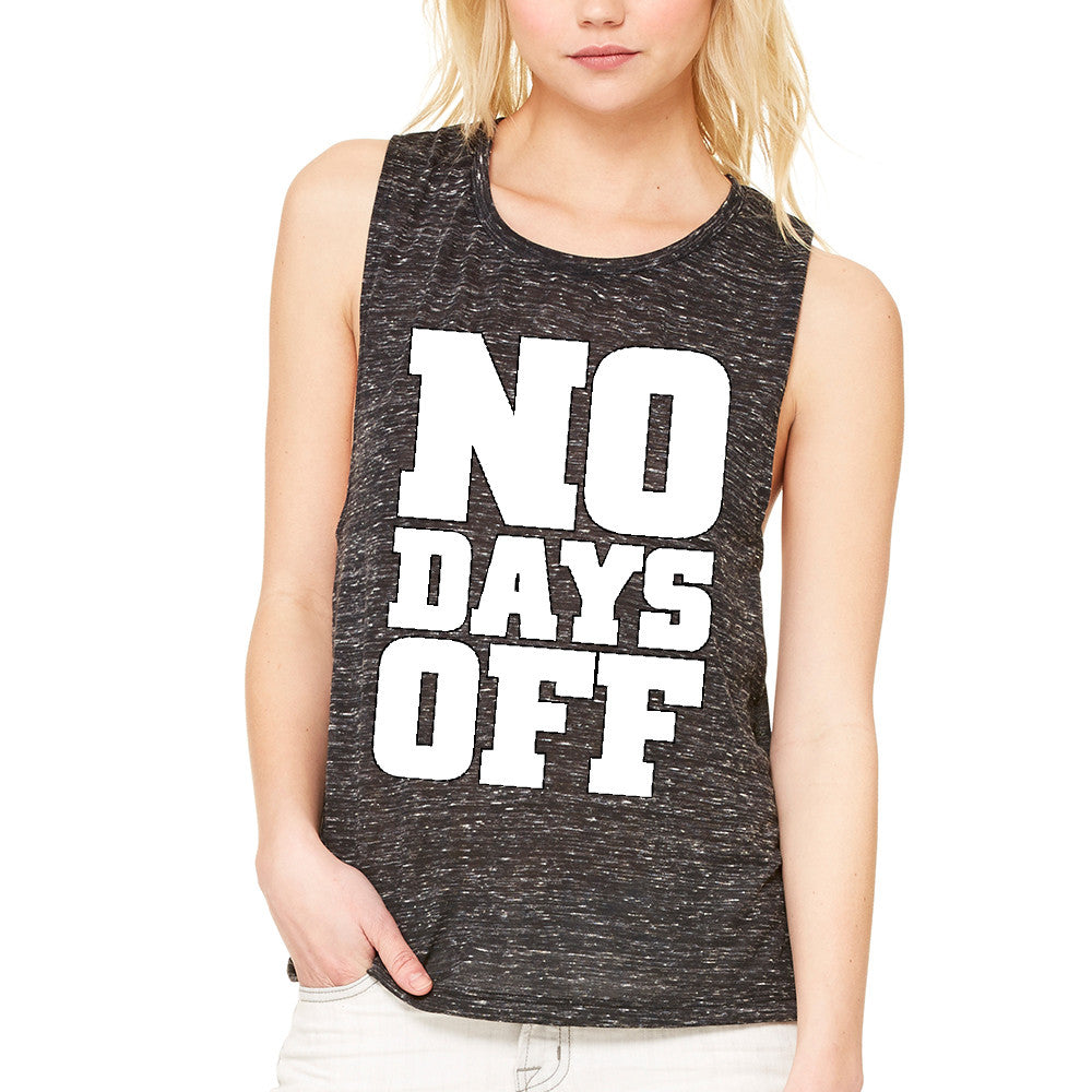 No Days Off Women's Muscle Tee Workout Gym Running Fitness Novelty Tanks - Zexpa Apparel - 3