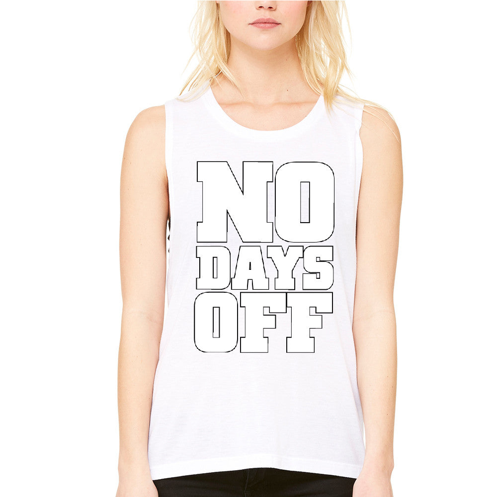 No Days Off Women's Muscle Tee Workout Gym Running Fitness Novelty Tanks - Zexpa Apparel - 6