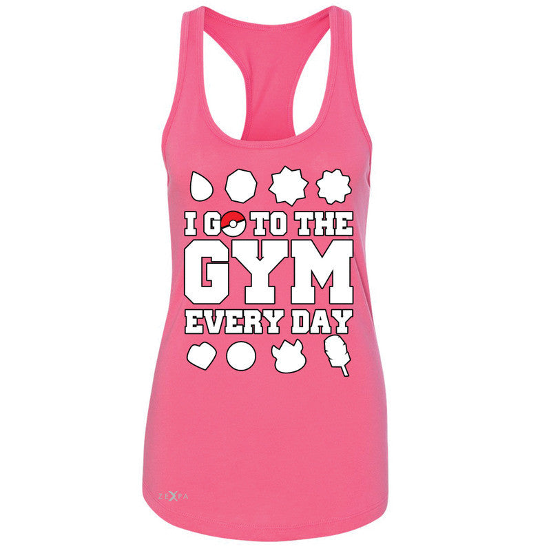 I Go To The Gym Every Day Women's Racerback Poke Shirt Fan Sleeveless - Zexpa Apparel - 2