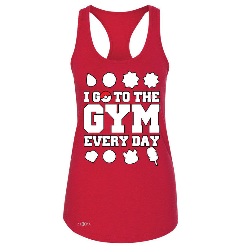 I Go To The Gym Every Day Women's Racerback Poke Shirt Fan Sleeveless - Zexpa Apparel - 3