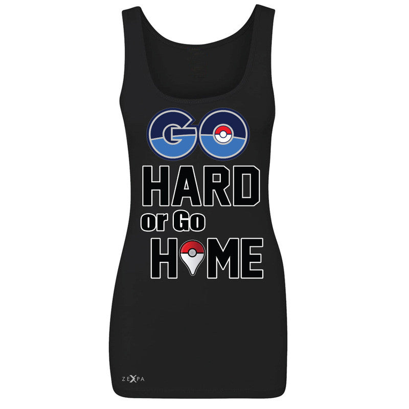 Go Hard Or Go Home Women's Tank Top Poke Shirt Fan Sleeveless - Zexpa Apparel - 1