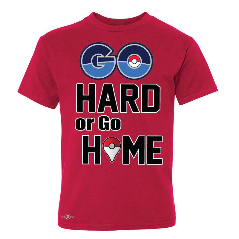 Go Hard Or Go Home Youth T-shirt Poke Shirt Fan Tee - Zexpa Apparel - 4