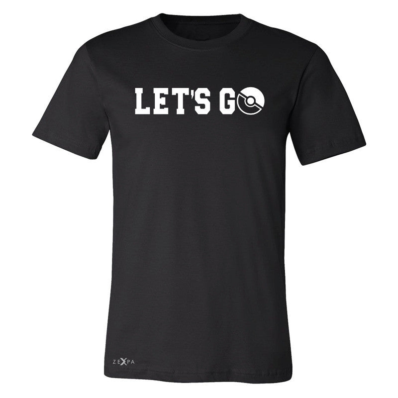 Let's Go - Gotcha Men's T-shirt Poke Shirt Fan Tee - Zexpa Apparel - 1