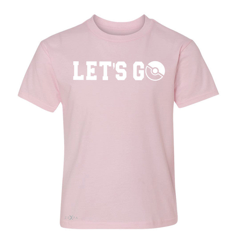 Let's Go - Gotcha Youth T-shirt Poke Shirt Fan Tee - Zexpa Apparel - 3