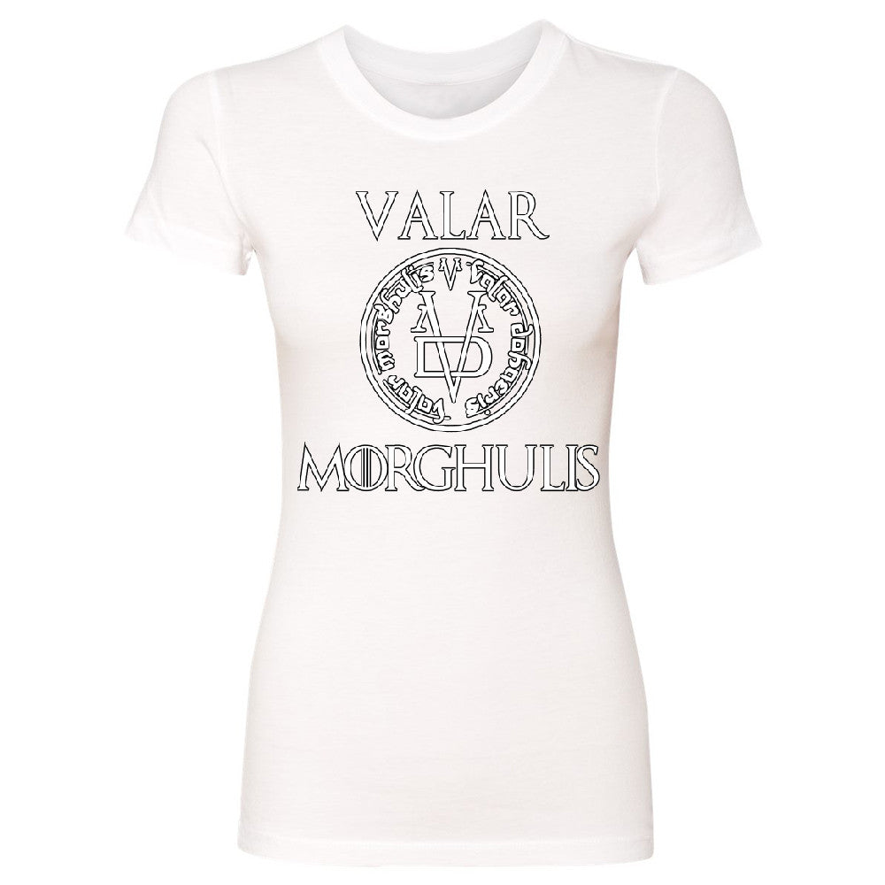 Valar Morghulis Women's T-shirt All Men Must Die Game Of Thrones Tee - Zexpa Apparel - 5