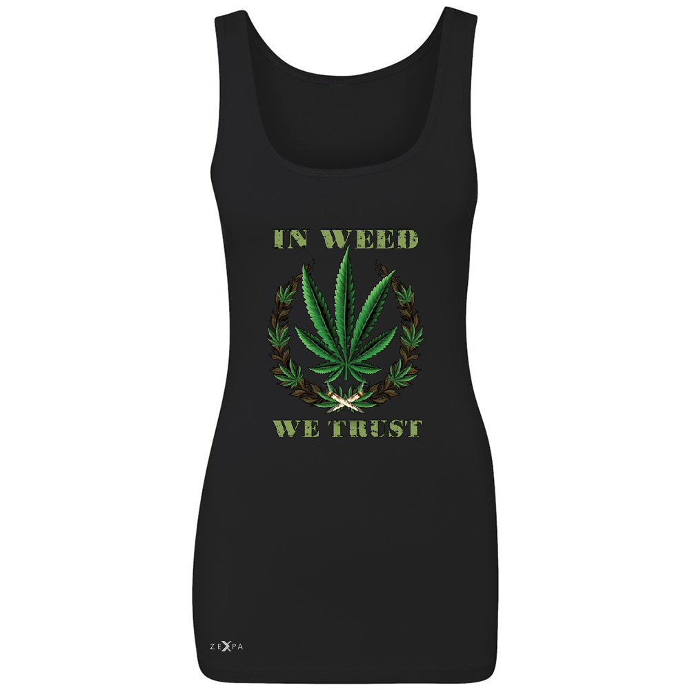 In Weed We Trust Women's Tank Top Dope Cannabis Legalize It Sleeveless - Zexpa Apparel - 1