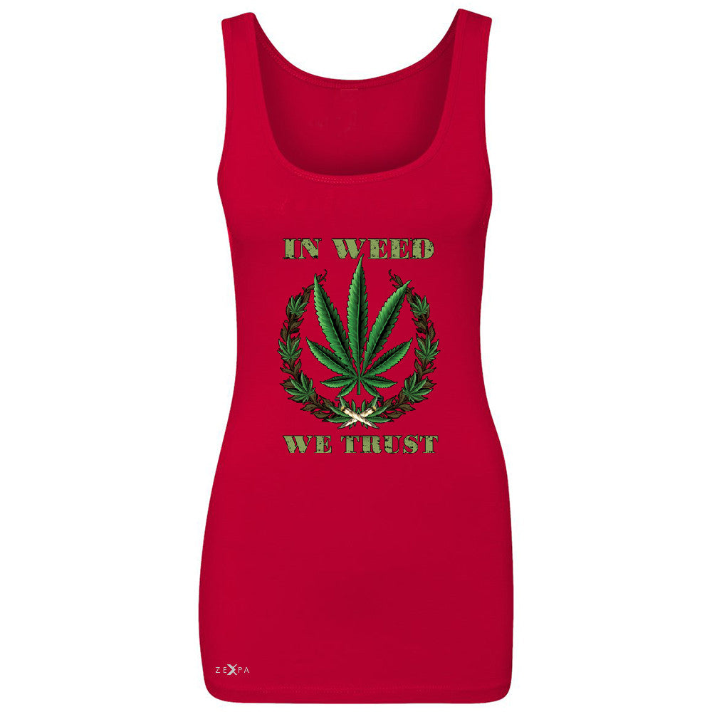 In Weed We Trust Women's Tank Top Dope Cannabis Legalize It Sleeveless - Zexpa Apparel - 3