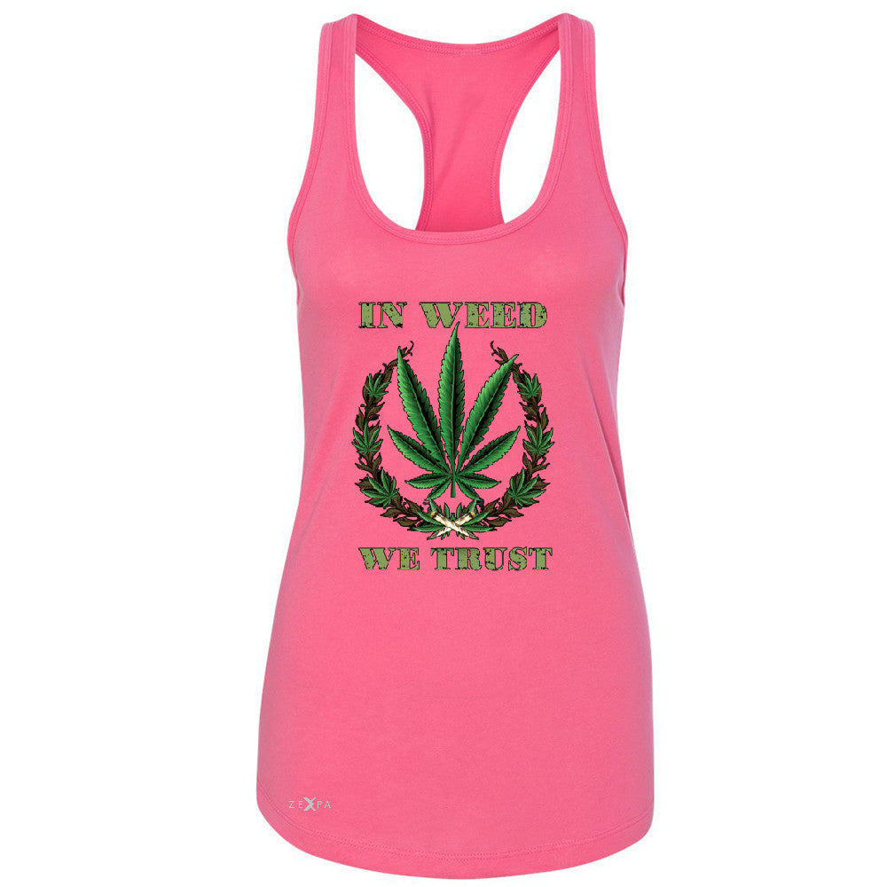 In Weed We Trust Women's Racerback Dope Cannabis Legalize It Sleeveless - Zexpa Apparel - 2