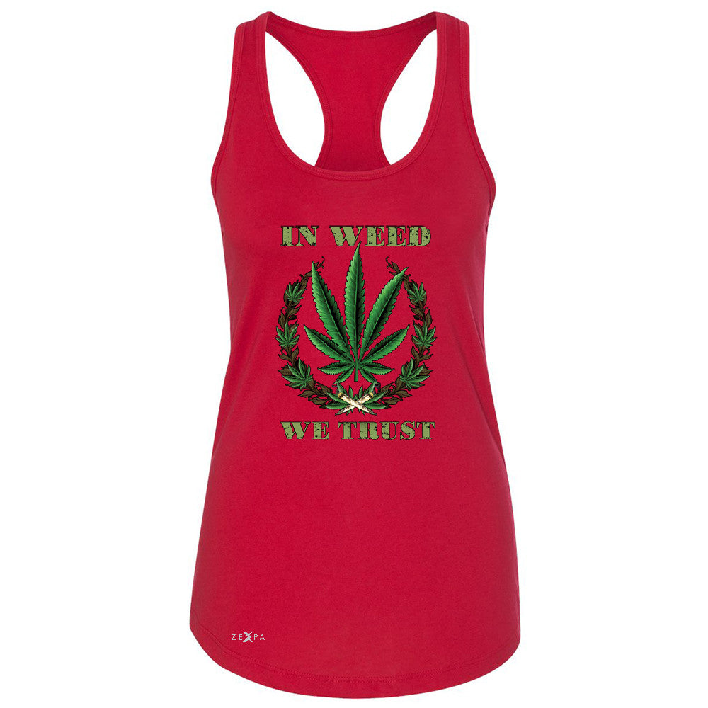 In Weed We Trust Women's Racerback Dope Cannabis Legalize It Sleeveless - Zexpa Apparel - 3