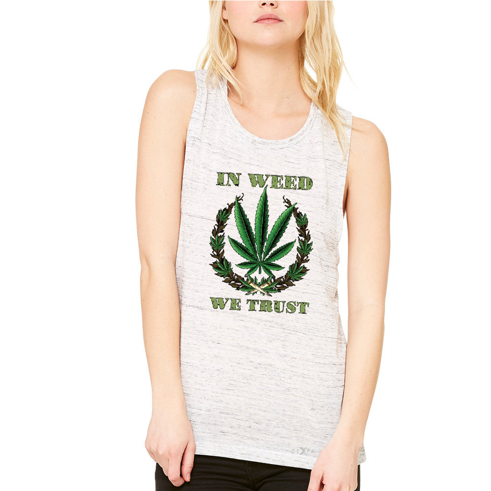 In Weed We Trust Women's Muscle Tee Dope Cannabis Legalize It Tanks - Zexpa Apparel - 5