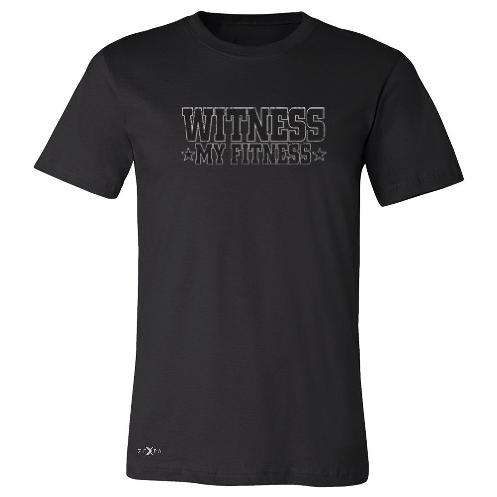 Wiitness My Fitness Men's T-shirt Gym Workout Motivation Tee - Zexpa Apparel - 1