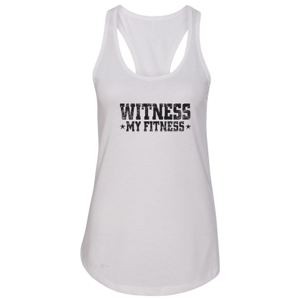 Wiitness My Fitness Women's Racerback Gym Workout Motivation Sleeveless - Zexpa Apparel - 4
