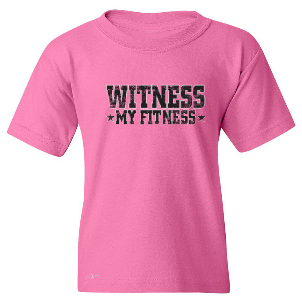 Wiitness My Fitness Youth T-shirt Gym Workout Motivation Tee - Zexpa Apparel - 3