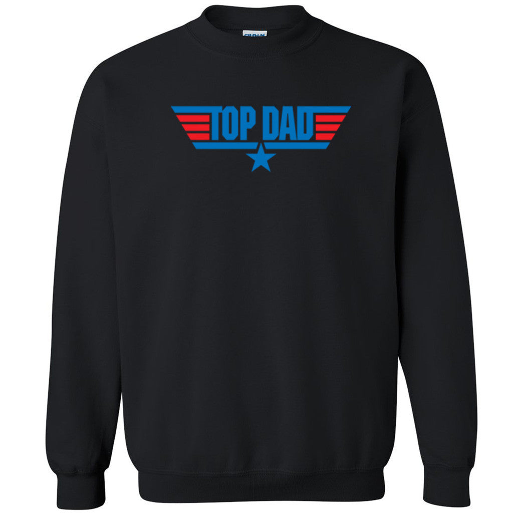 Top Dad Unisex Crewneck Father's Day Super Dad Gift Top Gun Sweatshirt - Zexpa Apparel