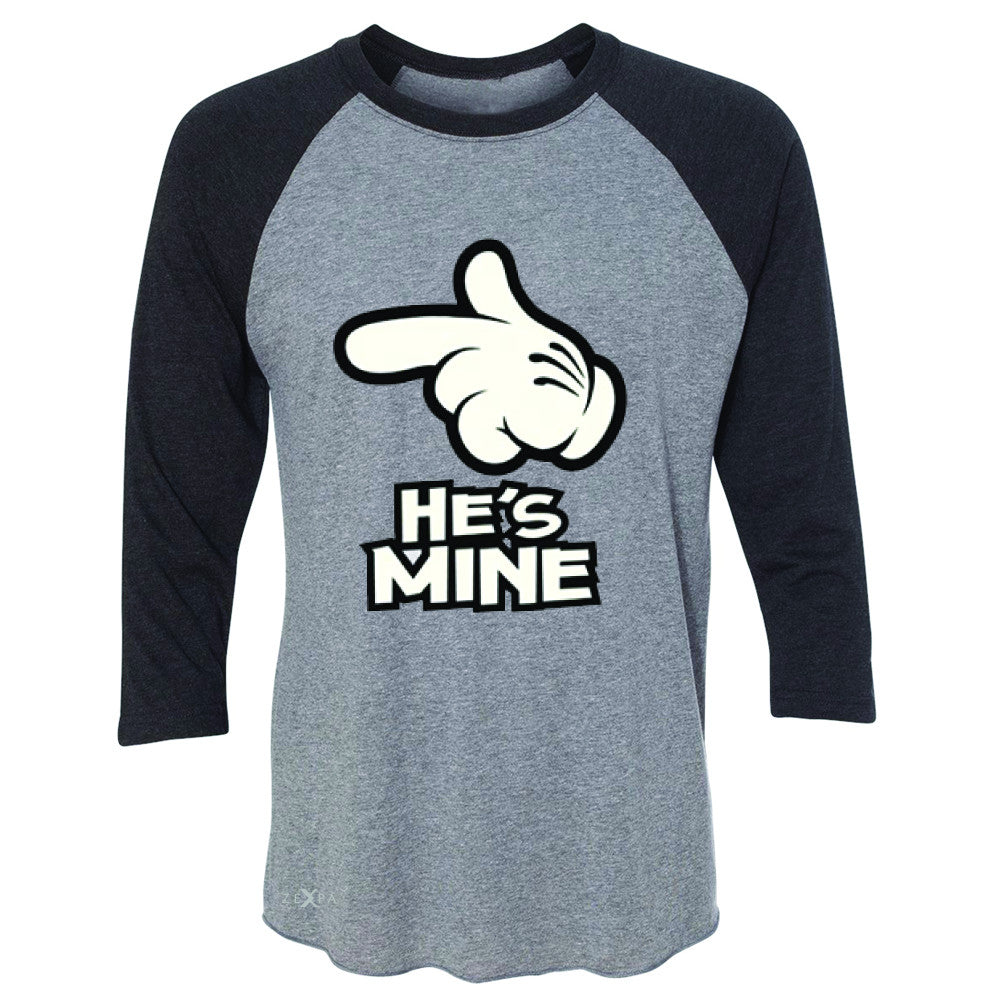 He is Mine Cartoon Hands Valentine's Day 3/4 Sleevee Raglan Tee Couple Tee - Zexpa Apparel - 1
