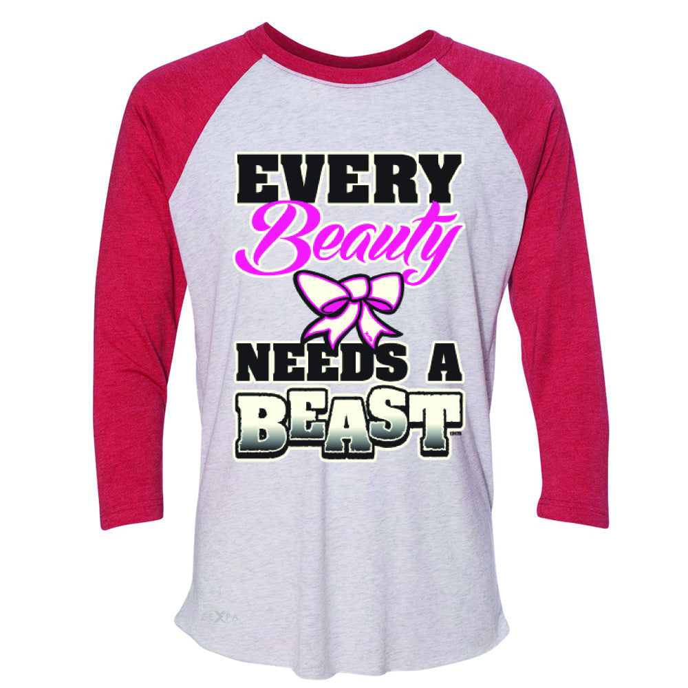 Every Beauty Needs A Beast Valentines Day 3/4 Sleevee Raglan Tee Couple Tee - Zexpa Apparel - 2