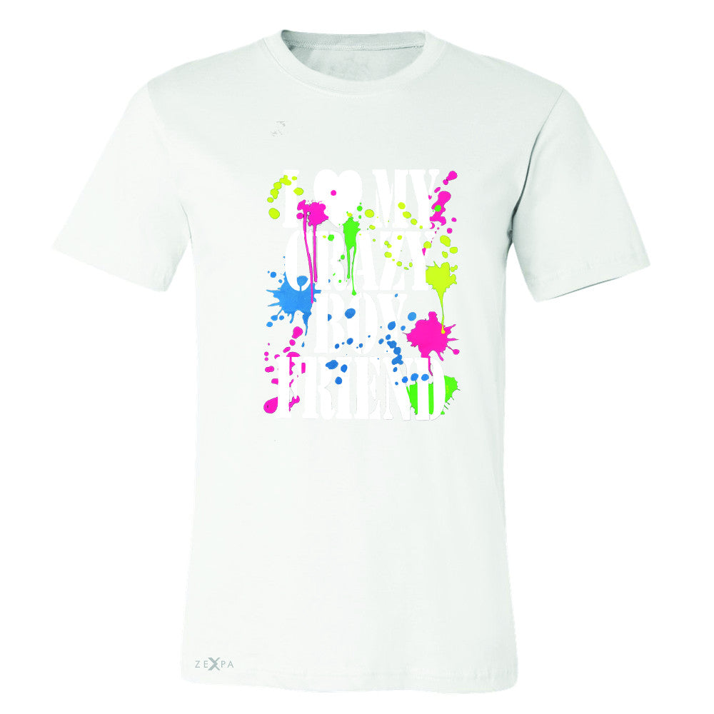I Love My Crazy Boyfriend Valentines Day Men's T-shirt Couple Tee - Zexpa Apparel - 6