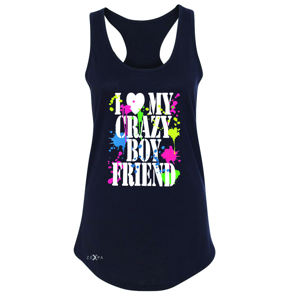 I Love My Crazy Boyfriend Valentines Day Women's Racerback Couple Sleeveless - Zexpa Apparel - 1