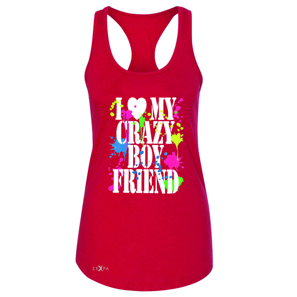 I Love My Crazy Boyfriend Valentines Day Women's Racerback Couple Sleeveless - Zexpa Apparel - 3